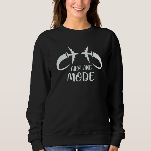 Flugmodus Pilot Flugzeug Flugzeug Luftfahrt  1 Sweatshirt (Vorderseite)