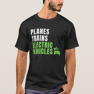 Flugzeug Züge & E Cars EV EVs Electri T-Shirt
