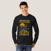 Flugzeugmechanik, weil auch Piloten Helden brauche T-Shirt (Vorne ganz)