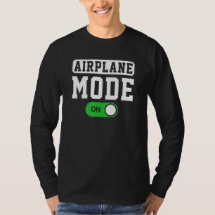 Flugzeugmodus auf Pilot oder Luftfahrzeug T-Shirt