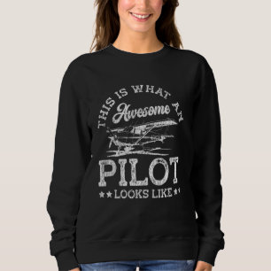 Flugzeugpilot Vintage Das ist ein großartiger Pil Sweatshirt