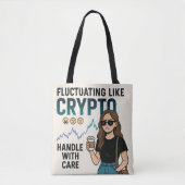 Fluktuierend wie Krypto - Funny Mood Swing Girl Tasche (Vorderseite)