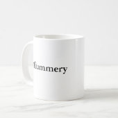 Flummery-Tasse - der entscheidende Hohnkommentar Kaffeetasse (Vorderseite Links)
