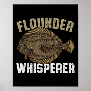 Flunder-Flüsterer, Flachfisch Sommerflunder Fisch Poster