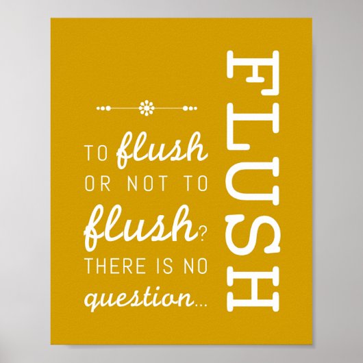 Flush | Badevorschriften Poster Art Print 8x10 (Vorne)