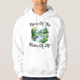 Fluss des Lebenswassers Hoodie