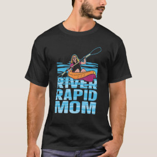 Fluss Rapid Mama Rapids Rafter Rafting T-Shirt