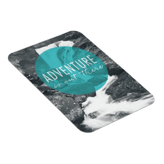 Flüsse | Das Abenteuer ist da draußen - Zitat Magnet (Rechte Seite)