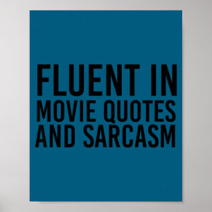 Flüssige Filmzitate und Sarkasmus-Shirt Lustiger F Poster