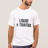 Flüssige Motivation Moderner Kaffeetrinker  T-Shirt (Vorderseite)