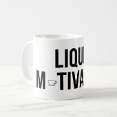 Flüssige Motivation Moderner Kaffeinsüchtiger  Kaffeetasse (Vorderseite Links)