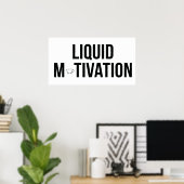 Flüssige Motivation Moderner Kaffeinsüchtiger  Poster (Heimbüro)