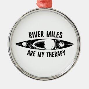 Flussmeilen sind meine Therapie Kajaking Ornament Aus Metall