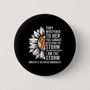 flüstern Ich bin die Storm Multiple Sklerose Aware Button