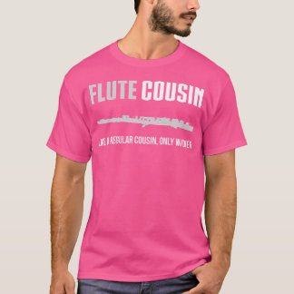Flute Cousin Shirt Funny Niedlich Marching Band Ge