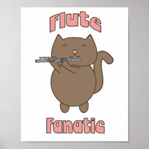 Flute Fanatic Cat Niedlich Poster