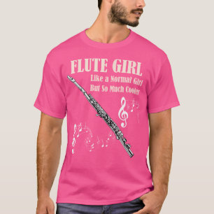Flute Girl-Shirt wie eine normale, aber viel Coole T-Shirt