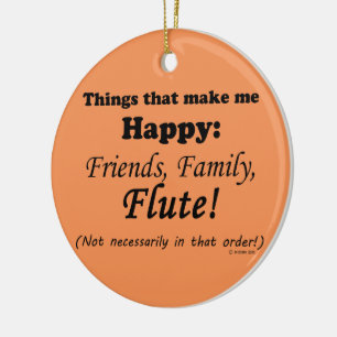 Flute macht mich glücklich keramik ornament