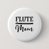 Flute Mama Marching Band Partys Music T - Shirt Button (Vorderseite)