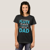 Flute Player ruft mich Vater Experte Musician Musi T-Shirt (Vorne ganz)