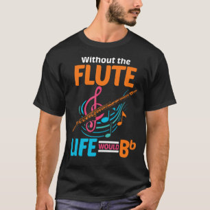 Flutist Musician Musical Instrument Flute T-Shirt