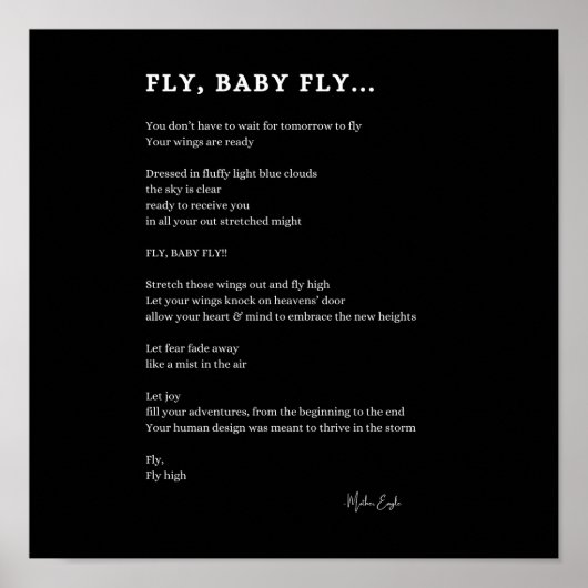 Fly Baby Fly inspirierendes Gedicht Poster (Vorne)