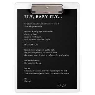 Fly Baby Fly inspirierendes Gedicht Poster Klemmbrett