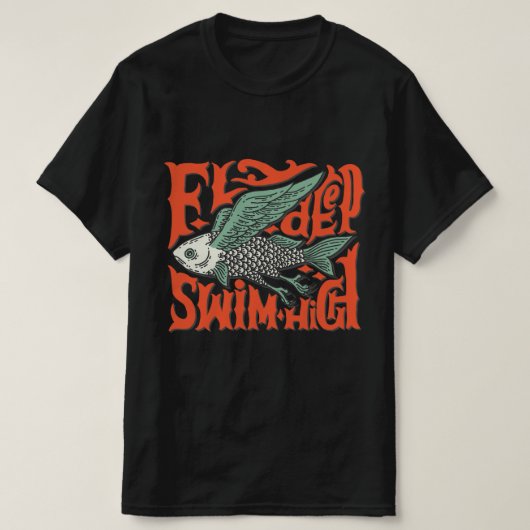 Fly deep swift High Design T - Shirt (Design vorne)