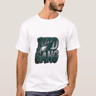 "Fly Eagles Fly" - BIRD GANG - Mach dich bereit fü T-Shirt