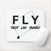 FLY - Erste Liebe Sie selbst | Motivierend Mauspad (Mit Mouse)