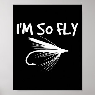 Fly-Fischen Lustiges Geschenk für Angler - Ich bin Poster