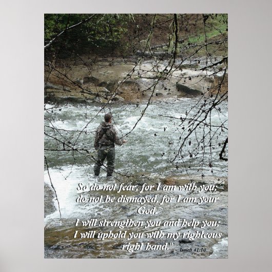 Fly Fisherman River Isaiah 41:10 Faith Print Poster (Vorne)