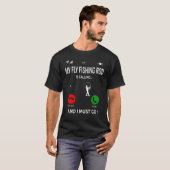 Fly Fishing Fisherman Fishing Rod Funny For Dad T-Shirt (Vorne ganz)