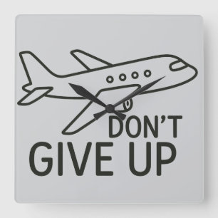 Fly Forward - Gib nicht auf Minimalistische Flugze Quadratische Wanduhr