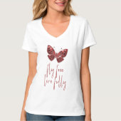 Fly Free, Live Fully - Red Butterfly T-Shirt (Vorderseite)