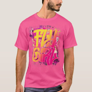Fly Girl 80er 90S Old School Hip Hop Girls T-Shirt