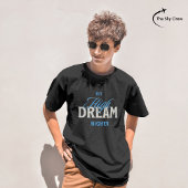Fly High Dream Höhere Luftfahrt Inspiration Typo T-Shirt