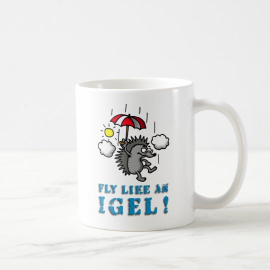 fly like an igel kaffeetasse
