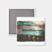 Fly Me High Magnet (Vorderseite/Rückseite)