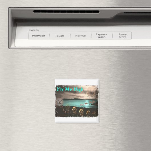 Fly Me High Magnet (In Situ (Geschirrspüler))