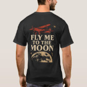 FLY_ME_TO_THE_MOON2 T-Shirt (Rückseite)