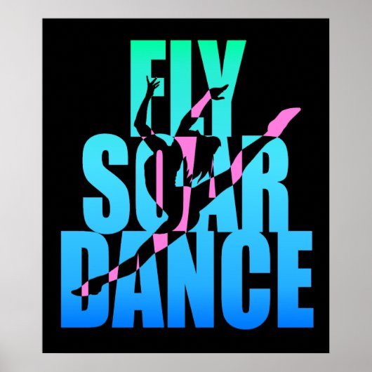 Fly Soar Dance Poster (Vorne)