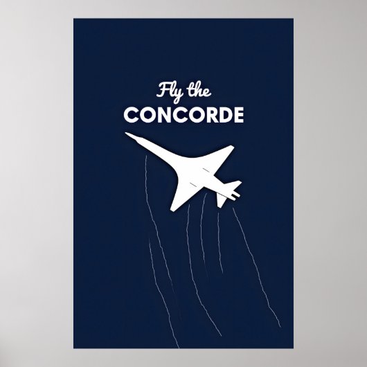 Fly the Concorde Conceptual Illustration Against Poster (Vorne)