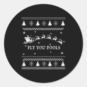 Fly You Fools Wizard Santa Sleigh Reindeer Ugly Ch Runder Aufkleber (Vorderseite)