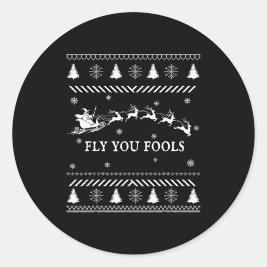 Fly You Fools Wizard Santa Sleigh Reindeer Ugly Ch Runder Aufkleber (Vorderseite)