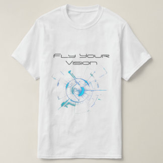 Fly Your Vision - Tech and Nature Fusion T - Shirt