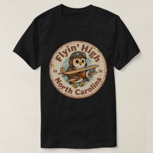Flyin’ High_ North Carolina Aviation-Themenkunst T-Shirt