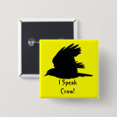 FLYING CROW I Speak Crow! Wildlife Bird Art Button (Vorne & Hinten)