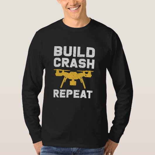 Flying Drone Build Crash Repeat Pilot Hobby Quadco T-Shirt (Vorderseite)