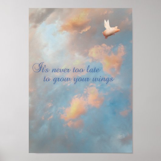 flying pig-never too late to grow your wings poster (Vorne)